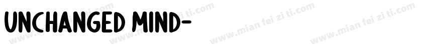 unchanged mind字体转换